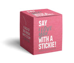 Say I Love You Sticky Notes (Valentines)