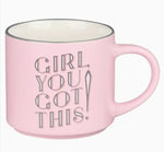 Girl, You Got This! Ceramic Coffee Mug